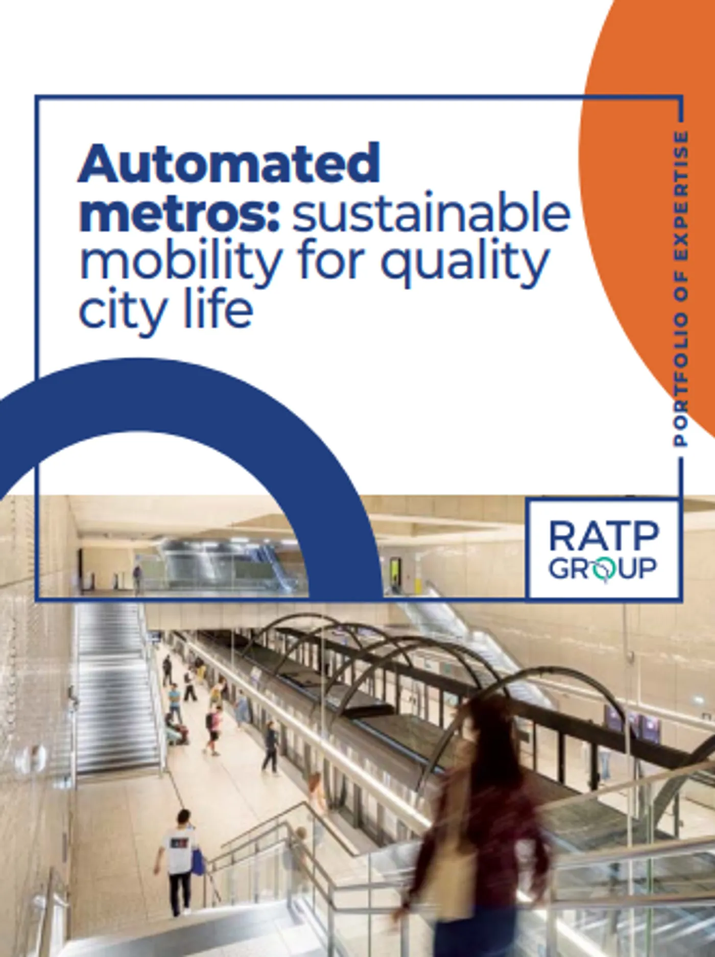Portefolio of expertise - automated metros: sustainable mobility for quality city life